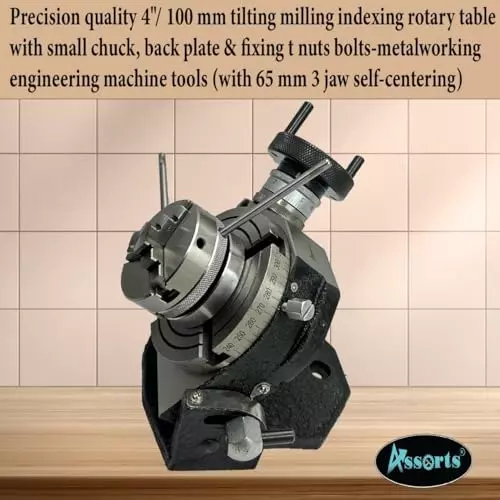 Best assorts-tilting-milling-indexing-rotary-table-b07dlngkgv Assorts Quality Precision Tilting Milling Indexing Rotary Table 100 mm (4 Inch) with Small Chuck, Back Plate & Fixing T Nuts Bolts (with 65 mm 3 Jaw)