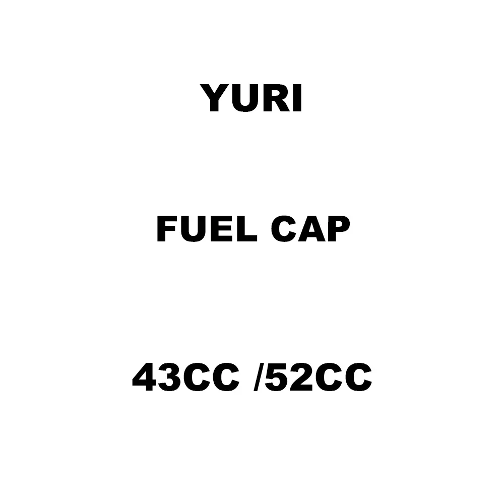 Yuri Fuel Cap Spare for Brush Cutter 43CC /52CC