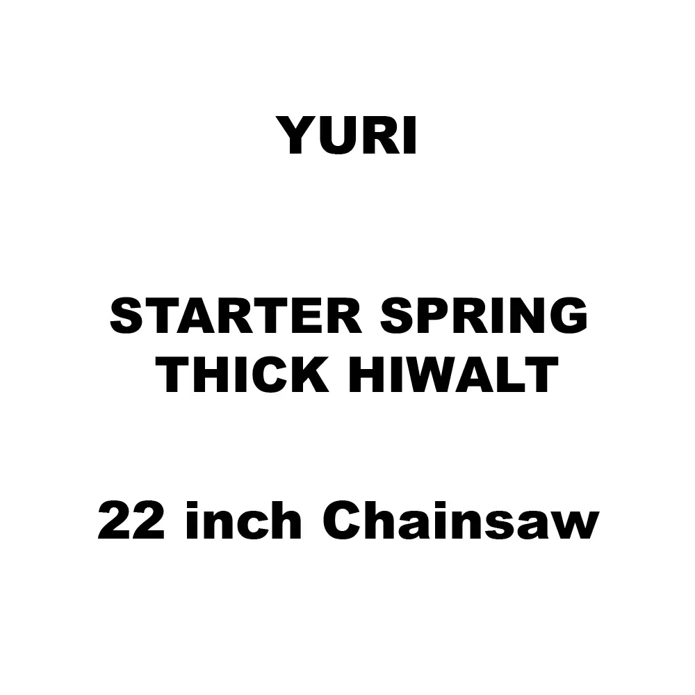 Yuri Starter Spring Thick Hiwalt Spare for 22 inch (558 mm) Chainsaw