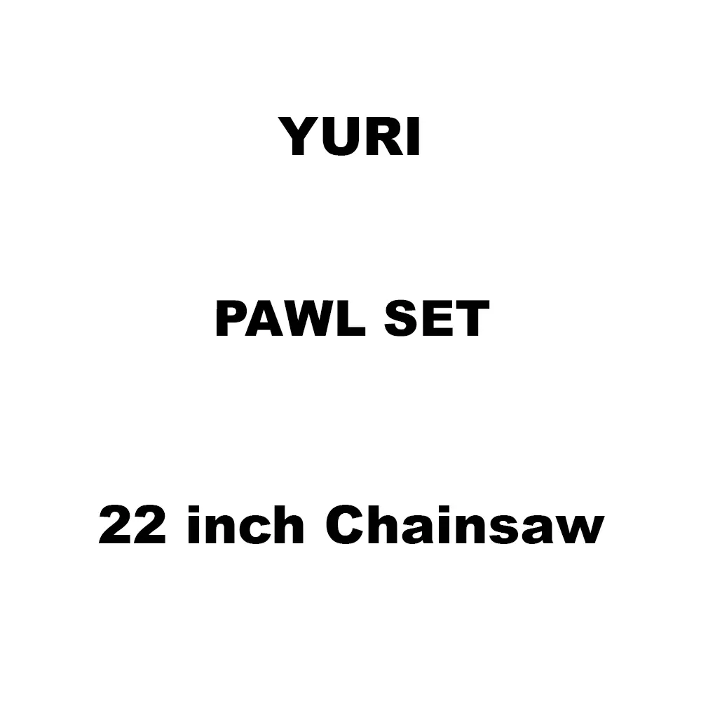 Yuri Pawl Set Spare for 22 inch (558 mm) Chainsaw