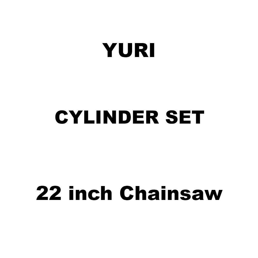 Yuri Cylinder Set Spare for 22 inch (558 mm) Chainsaw