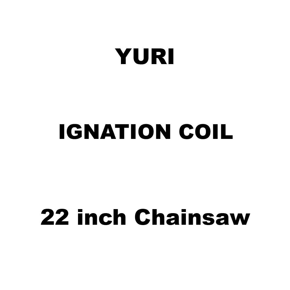 Yuri Ignation Coil Spare for 22 inch (558 mm) Chainsaw
