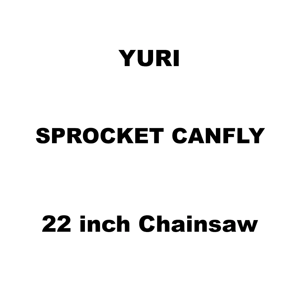 Yuri Sprocket Canfly Spare for 22 inch (558 mm) Chainsaw