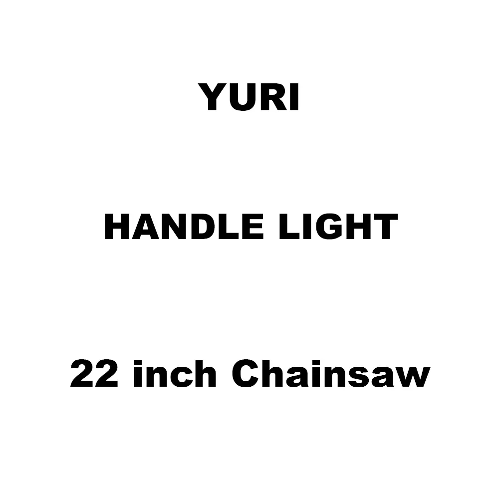 Yuri Handle Light Spare for 22 inch (558 mm) Chainsaw