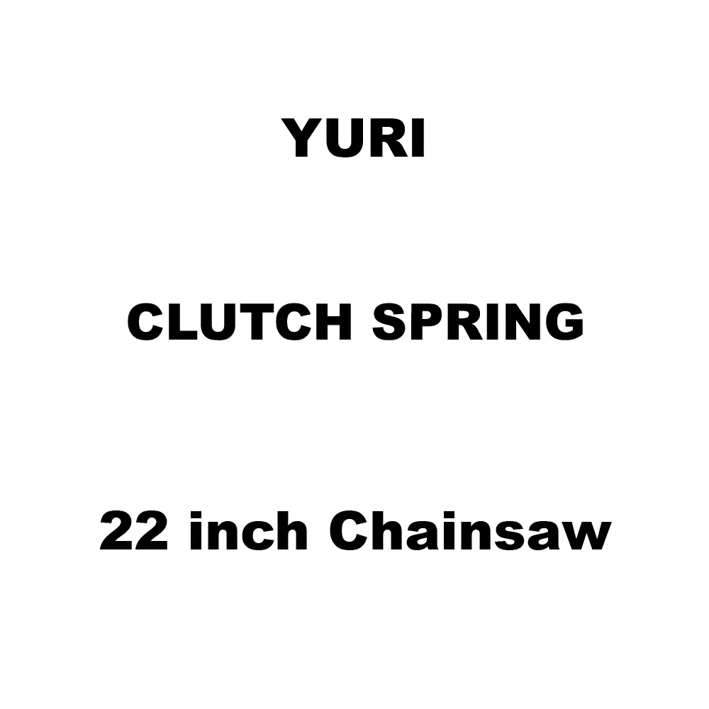 Yuri Clutch Spring Spare for 22 inch (558 mm) Chainsaw