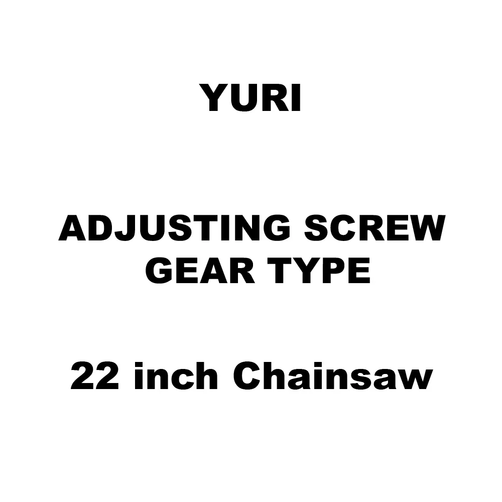 Yuri Adjusting Screw Gear Type Spare for 22 inch (558 mm) Chainsaw