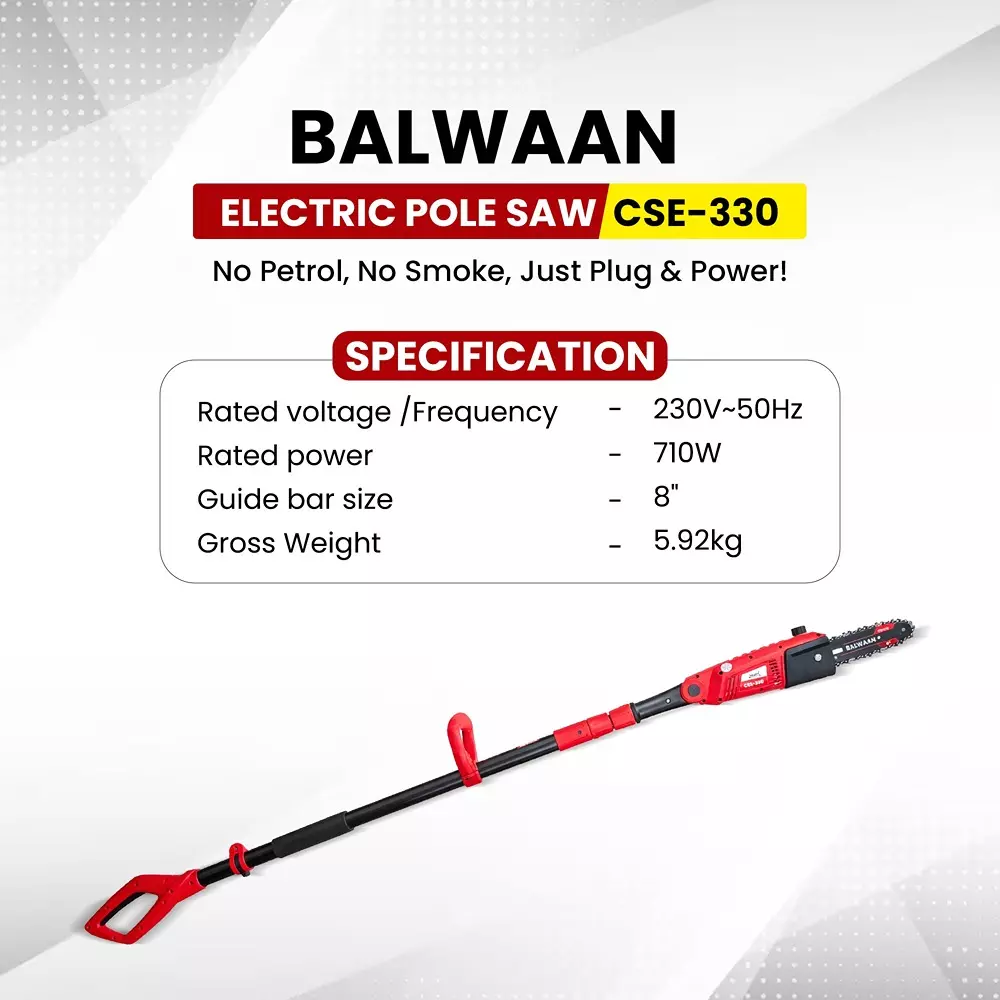 balwaan-electric-pole-saw-710-w-rated-power-230-v-voltage-200-mm-8-inch-bar-length-108-ms-chain-speed-cse-330