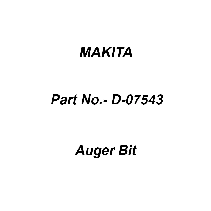 Makita Auger Bit Drill Diameter 30 mm and Length 400 mm, Part No D-07543