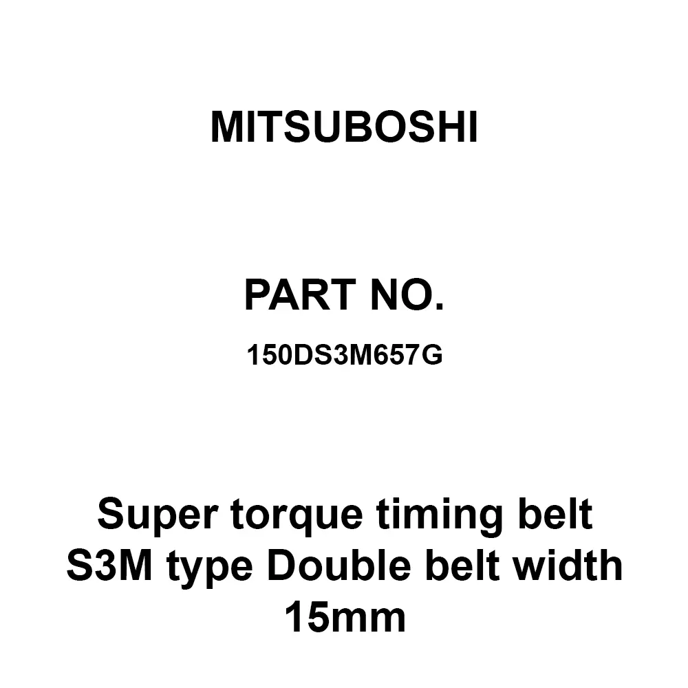 Mitsuboshi Super Torque Timing Belt Width 15 mm G Type, Double S3M Chloroprene Rubber 657 mm Pitch Circumference, 150Ds3M657G