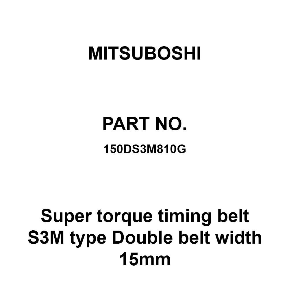 Mitsuboshi Super Torque Timing Belt Width 15 mm G Type, Double S3M Chloroprene Rubber 810 mm Pitch Circumference, 150Ds3M810G