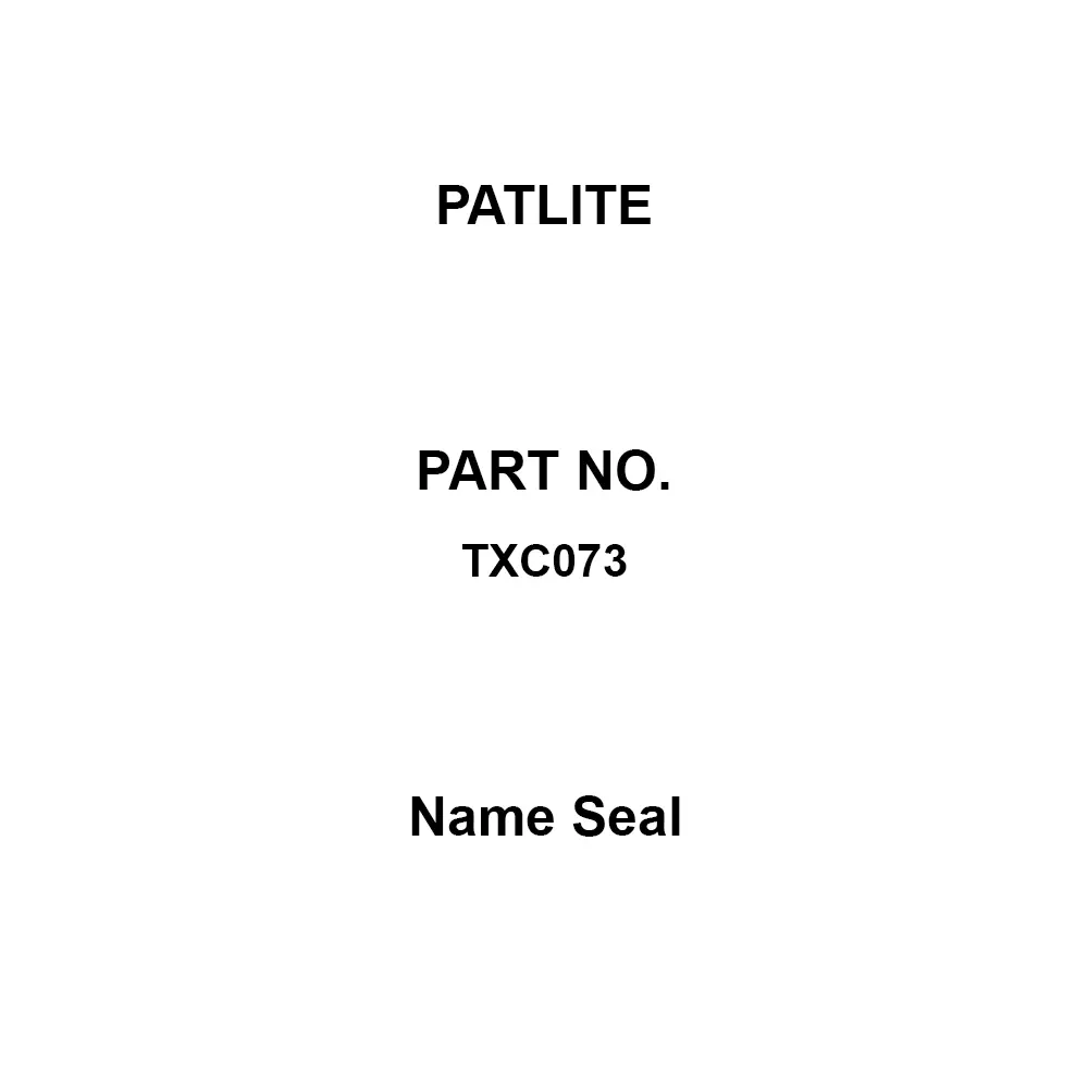 PATLITE Name Seal Name seal Specifications TX 10 S, TX 10 Suitable For 64-1101-31 Part No, TXC073