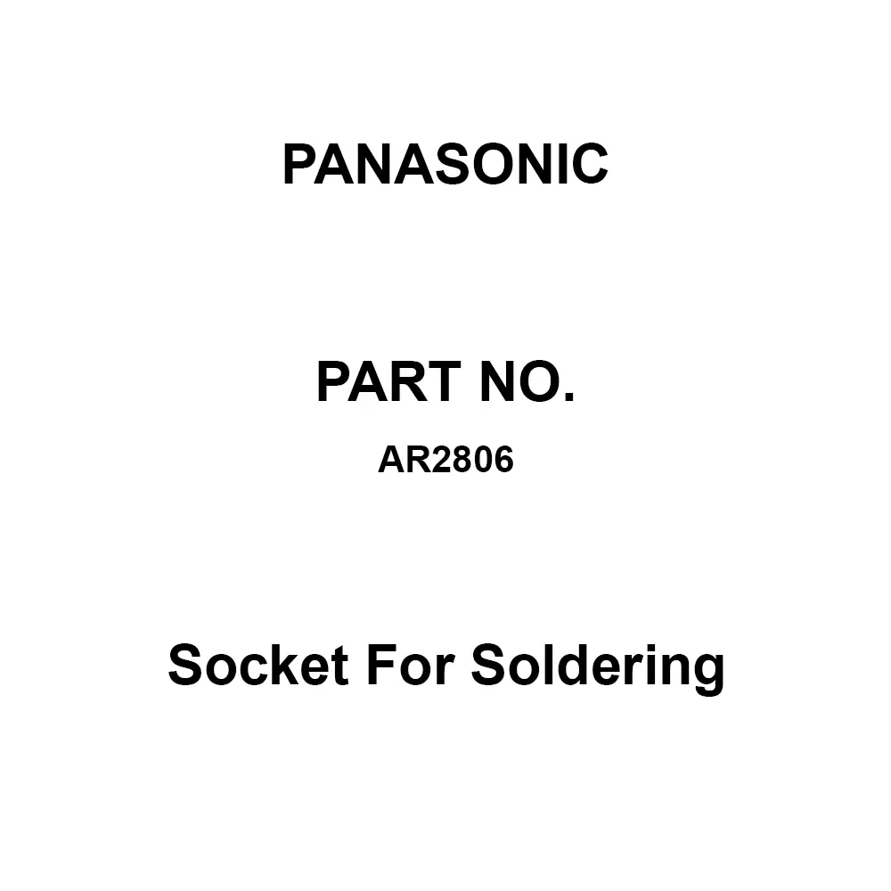 Panasonic Socket for Soldering UL/CSA Standard, AR2806 (Pack of 50 Pcs)
