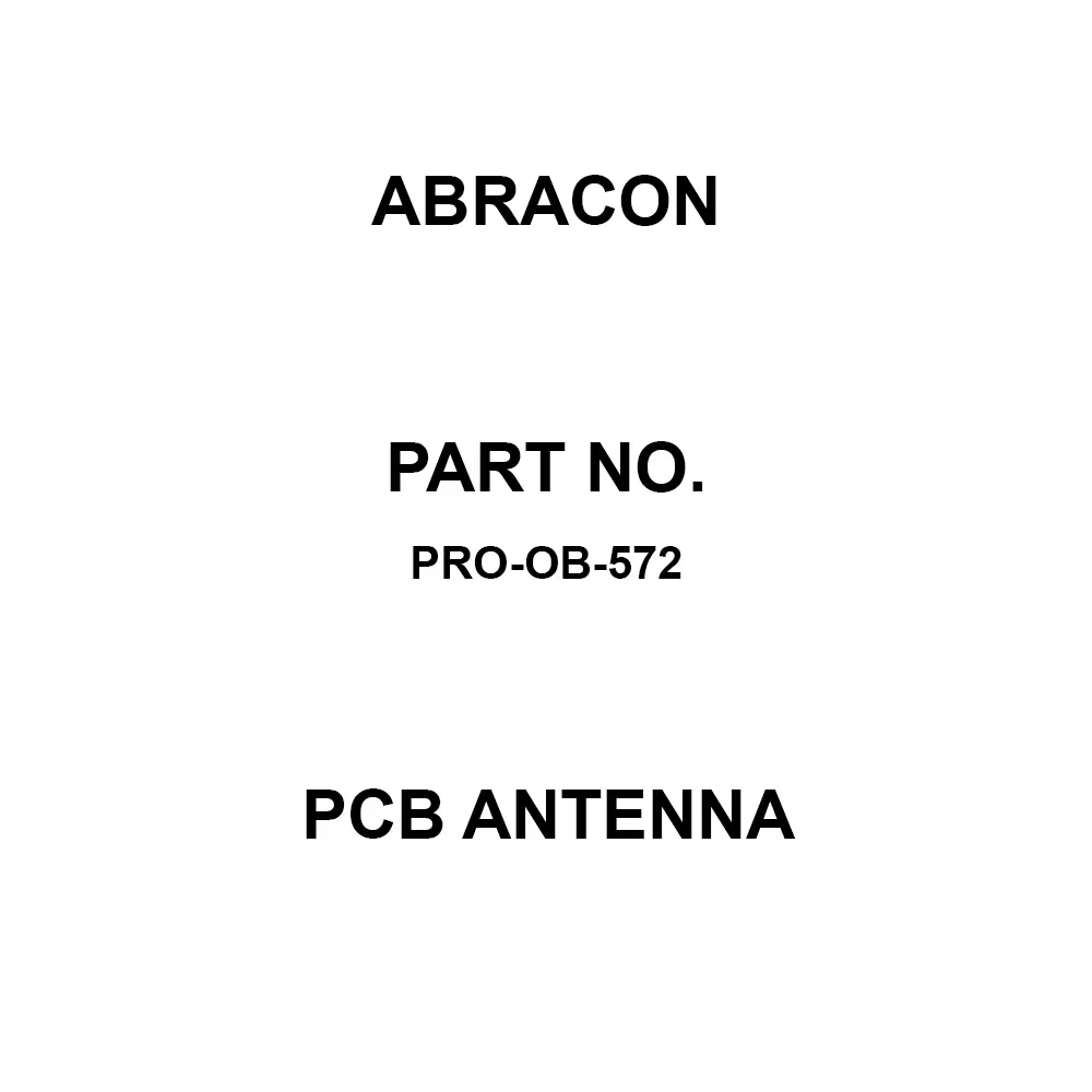 Abracon PCB Antenna PCB Mount SMD/SMT Termination, PRO-OB-572