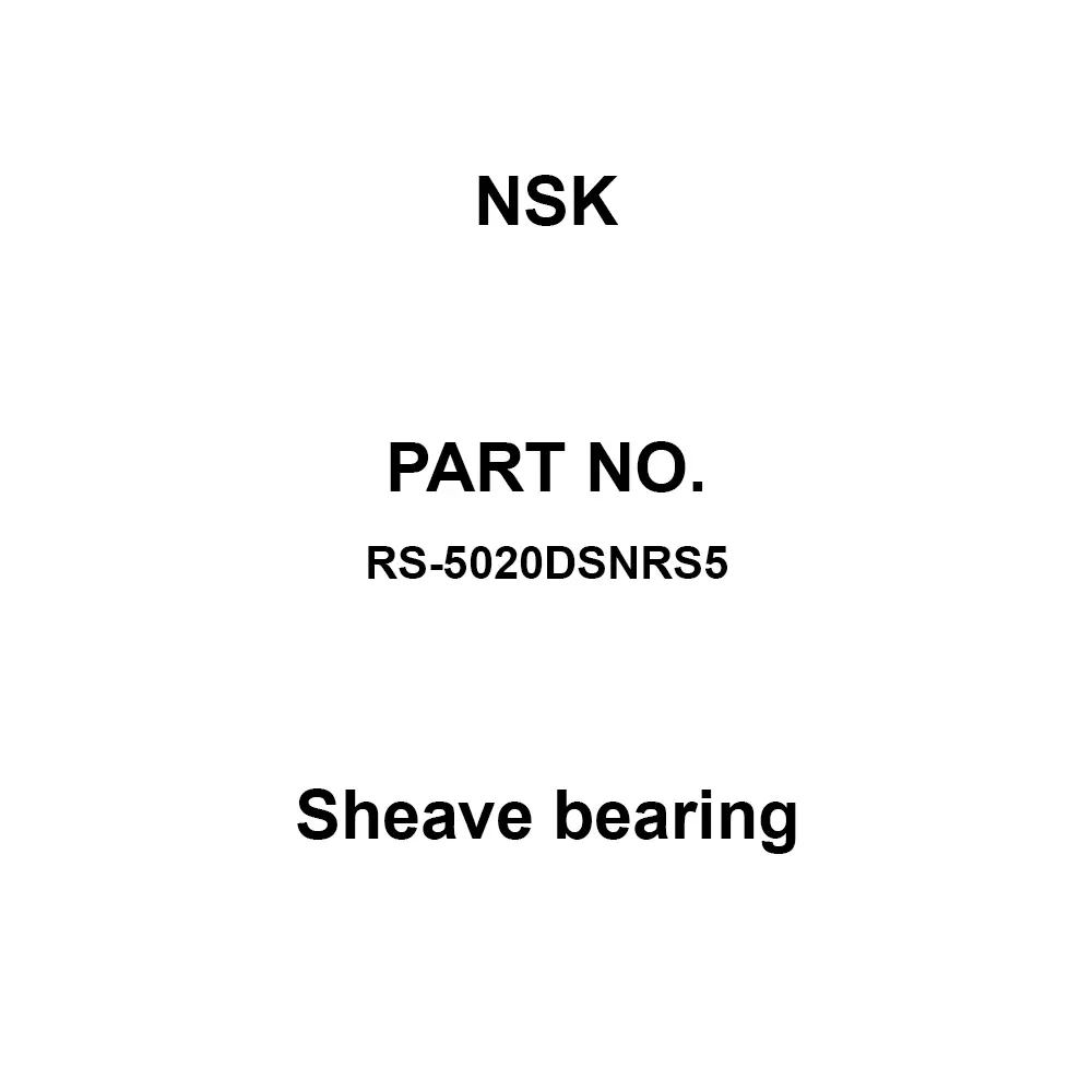 NSK Sheave Bearing High Carbon Chromium Steel 100 x 150 mm Diameter, RS-5020DSNRS5