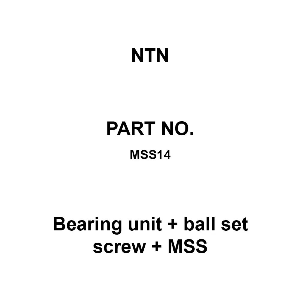 NTN Bearing Unit + Ball Set Screw + MSS 14 mm Outer Dia. M14×1.5 Screw Size, MSS14