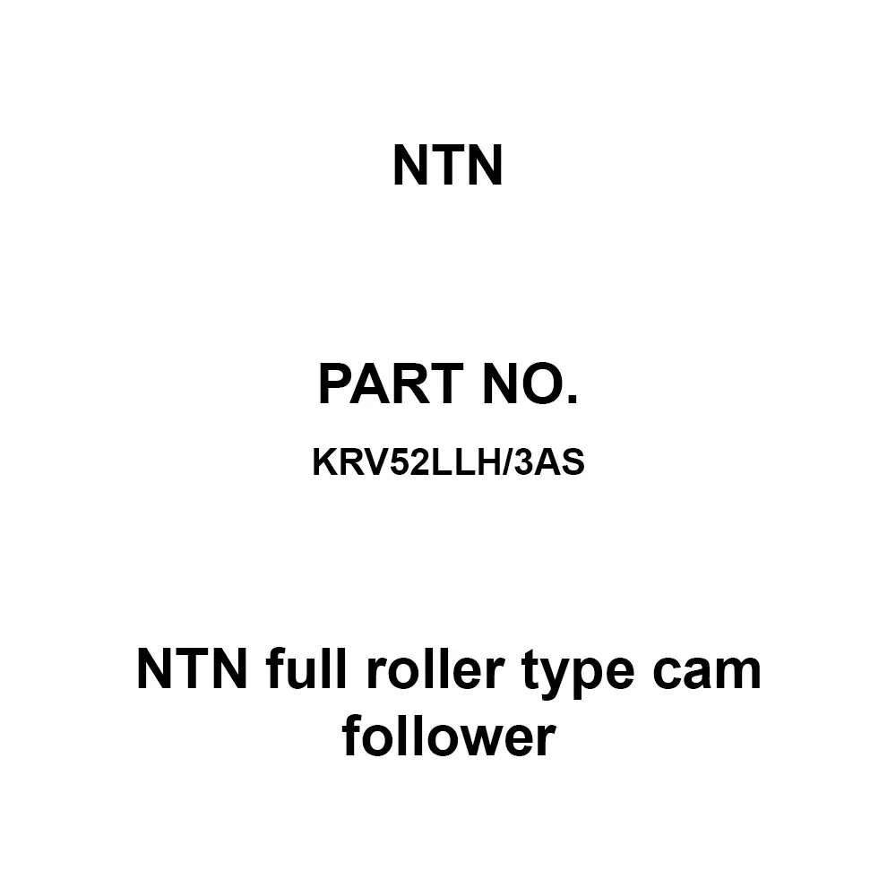 NTN NTN Full Roller Type Cam Follower 52 mm Outer Diameter and 24 mm Width, KRV52LLH/3AS