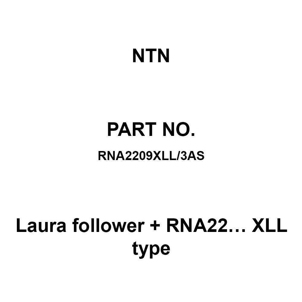 NTN Laura Follower + RNA22. XLL Type 52x85 mm Diamater, RNA2209XLL/3AS