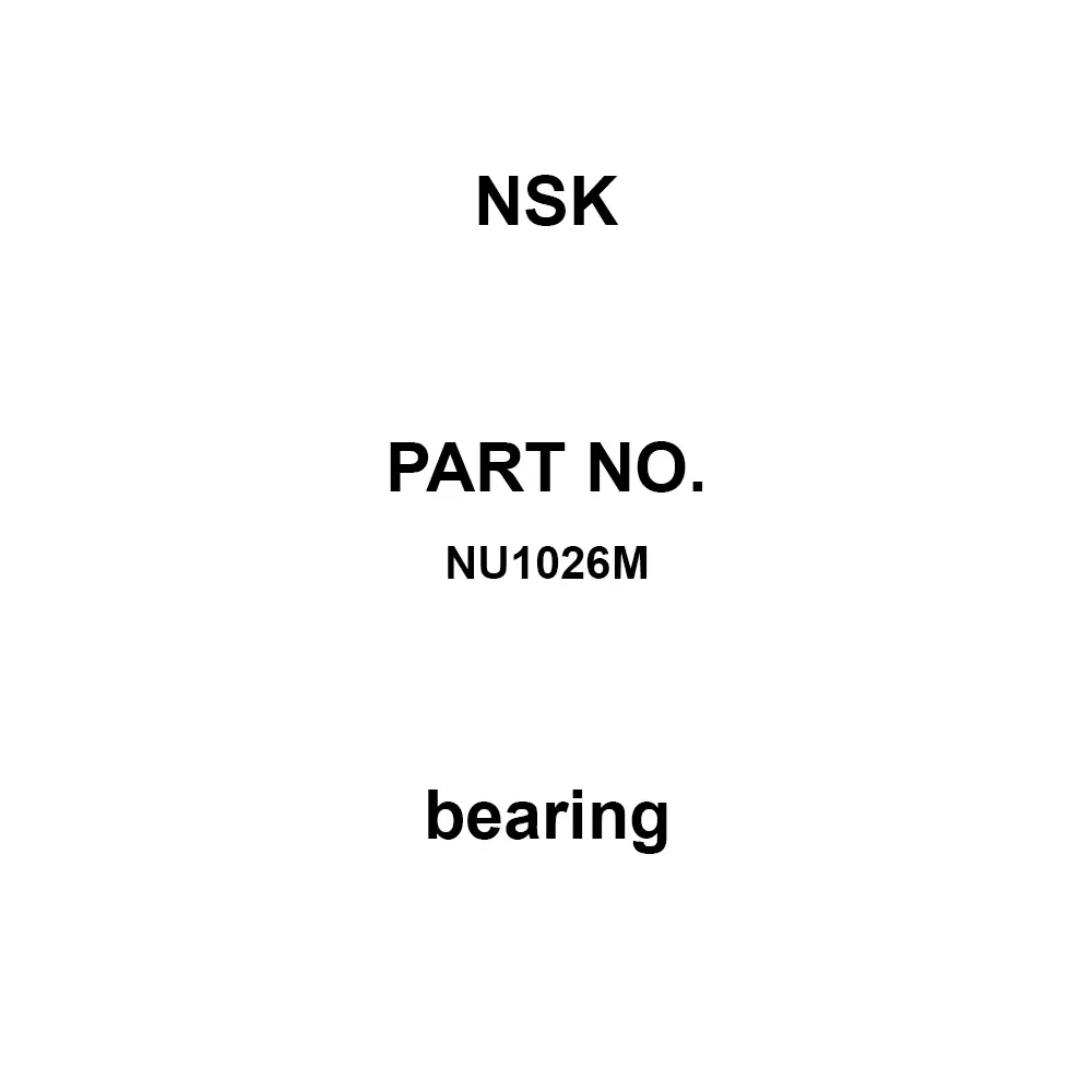 NSK Cylindrical Roller Bearing Single Row Open Type 130x200 mm Diameter, NU1026M
