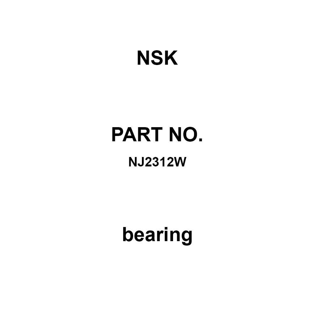 NSK Cylindrical Roller Bearing Single Row Open Type 60x130 mm Diameter, NJ2312W