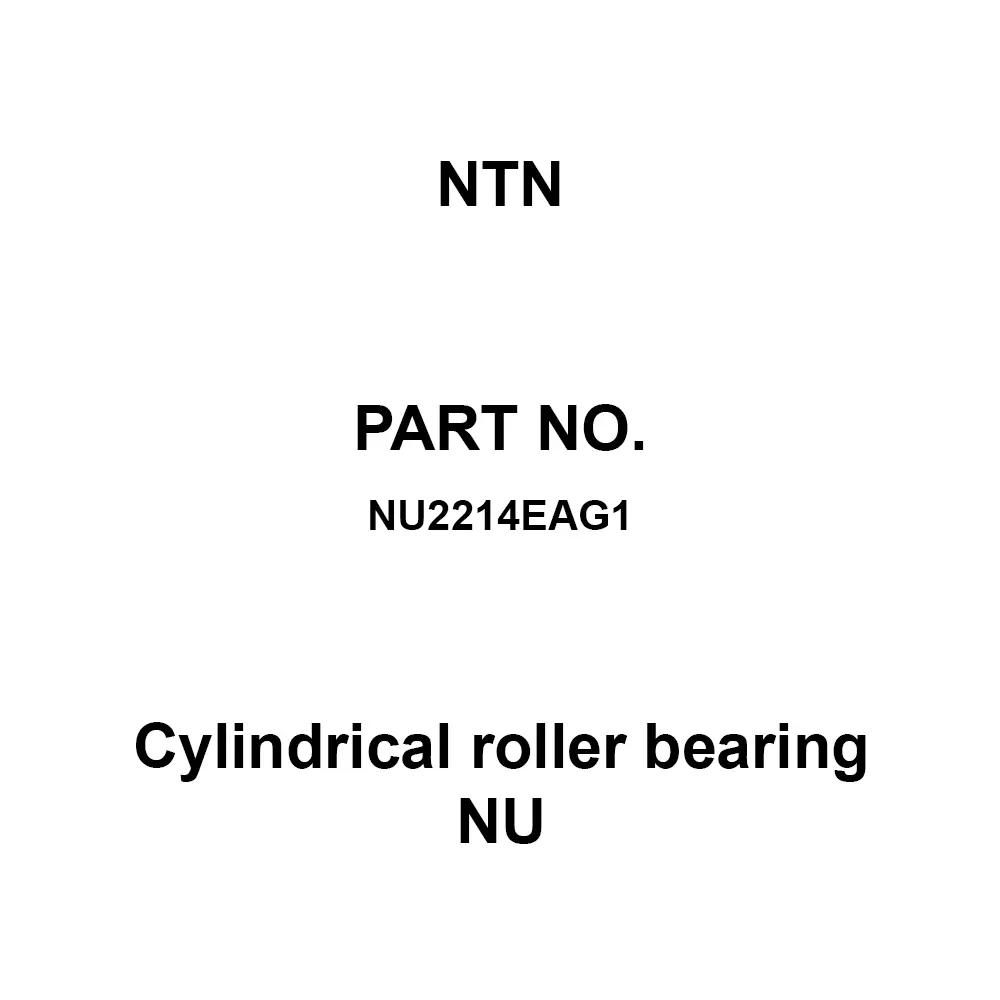 NTN Cylindrical Roller Bearing NU 70x125 mm Diameter, NU2214EAG1