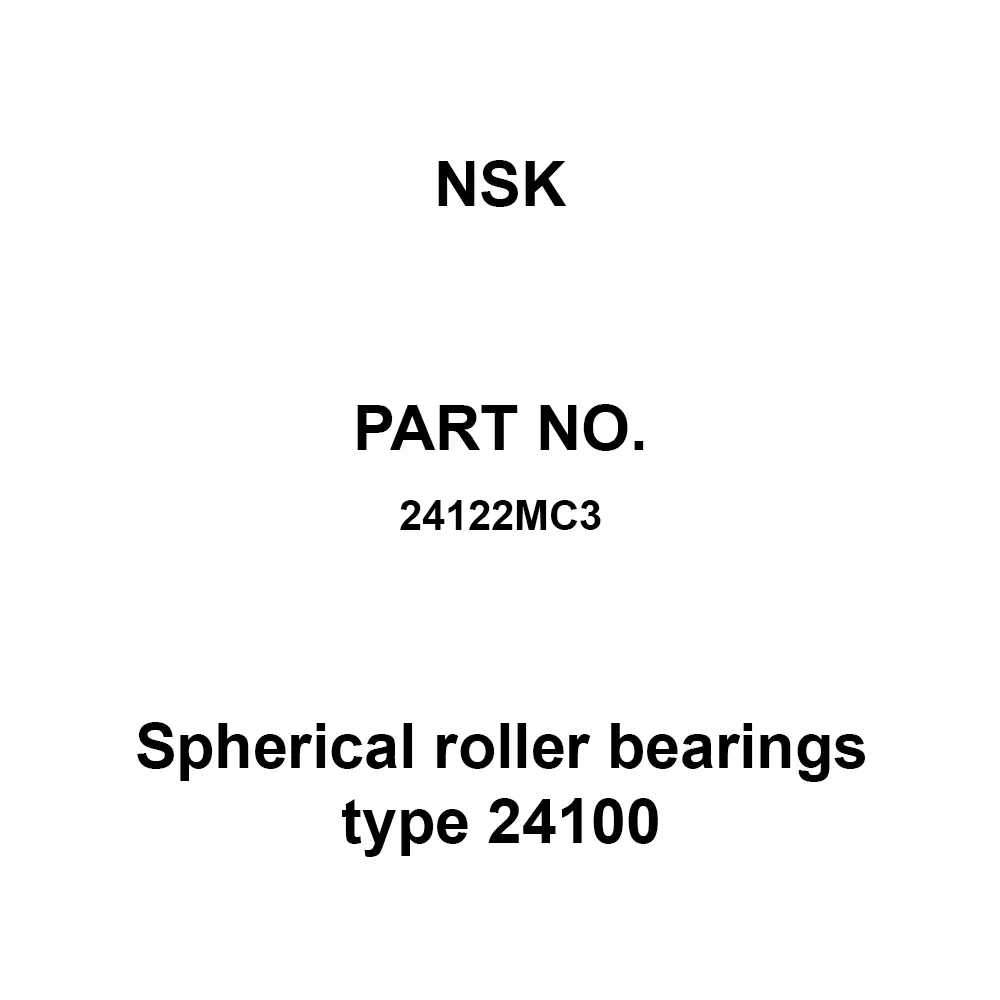 NSK Spherical Roller Bearings Type 24100 Radial 110x180 mm Diameter, 24122MC3