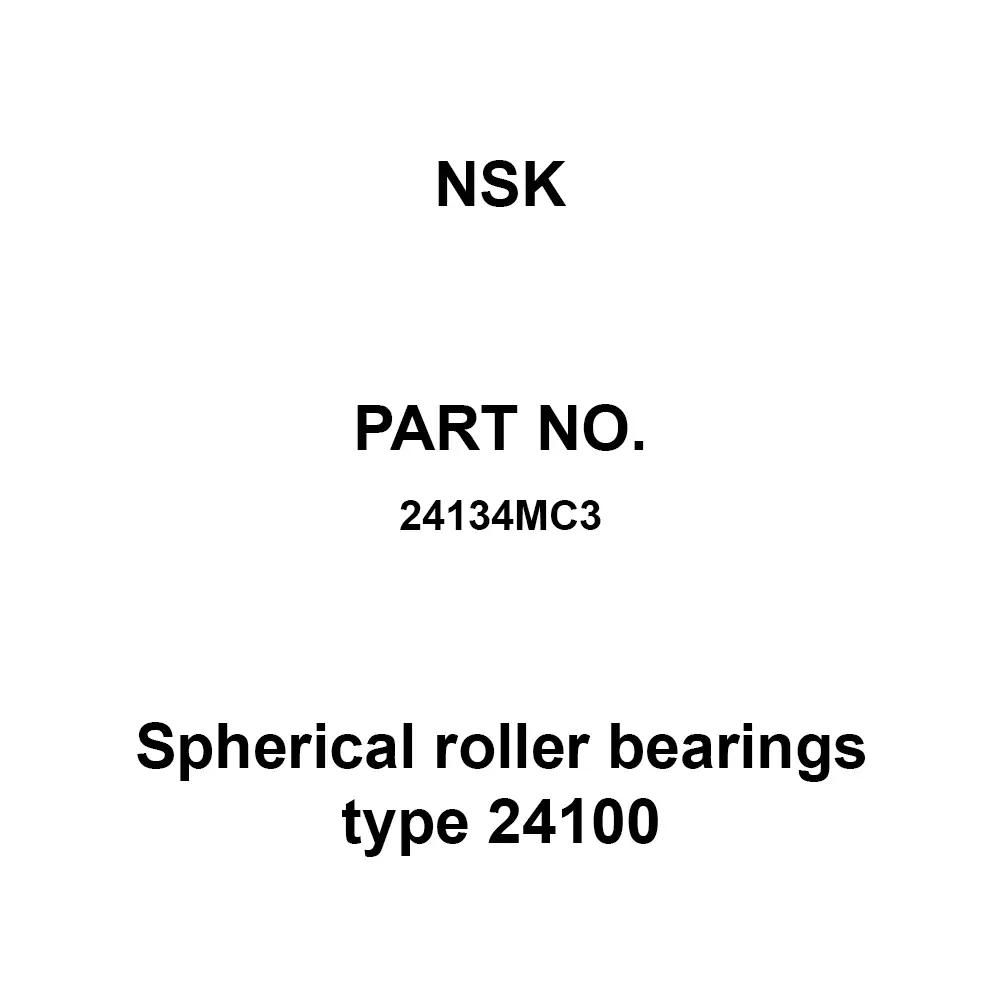 NSK Spherical Roller Bearings Type 24100 Radial 170x280 mm Diameter, 24134MC3