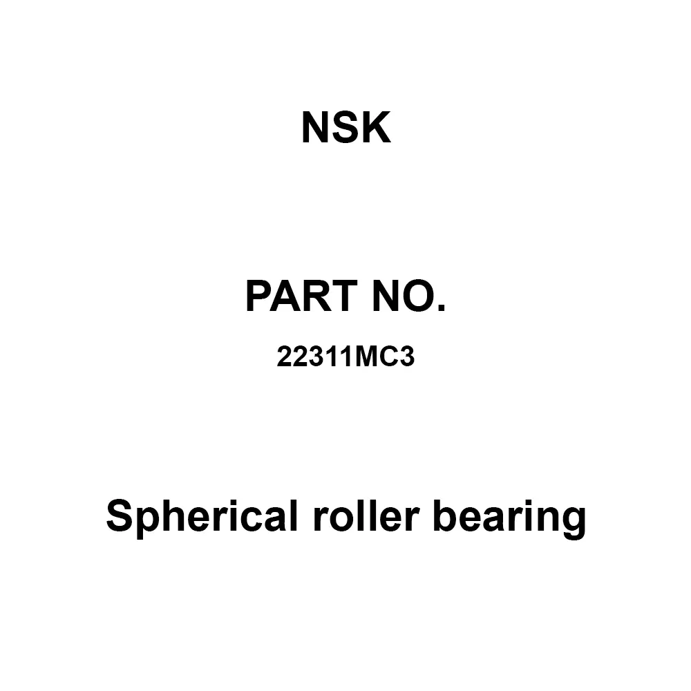 NSK Spherical Roller Bearing Radial 55x120 mm Diameter, 22311MC3
