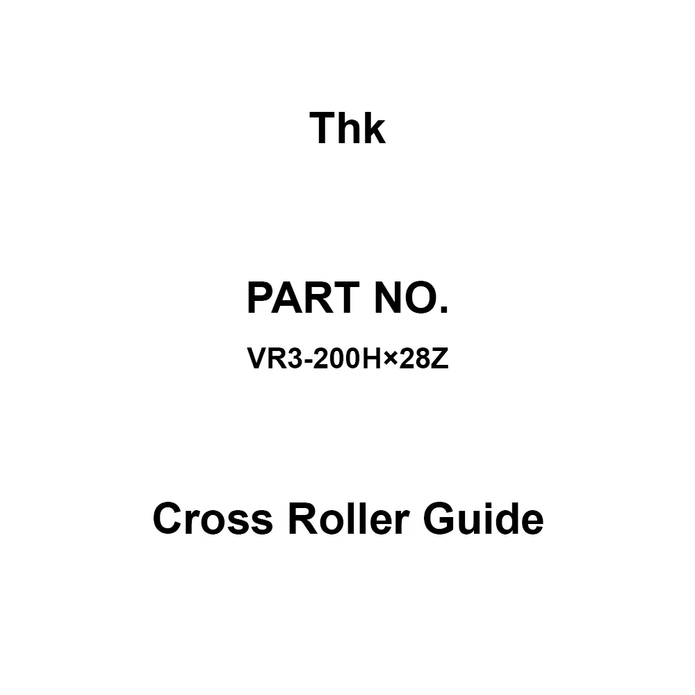 Thk VR Type Cross Roller Guide 3.1x6 mm, VR3-200H×28Z