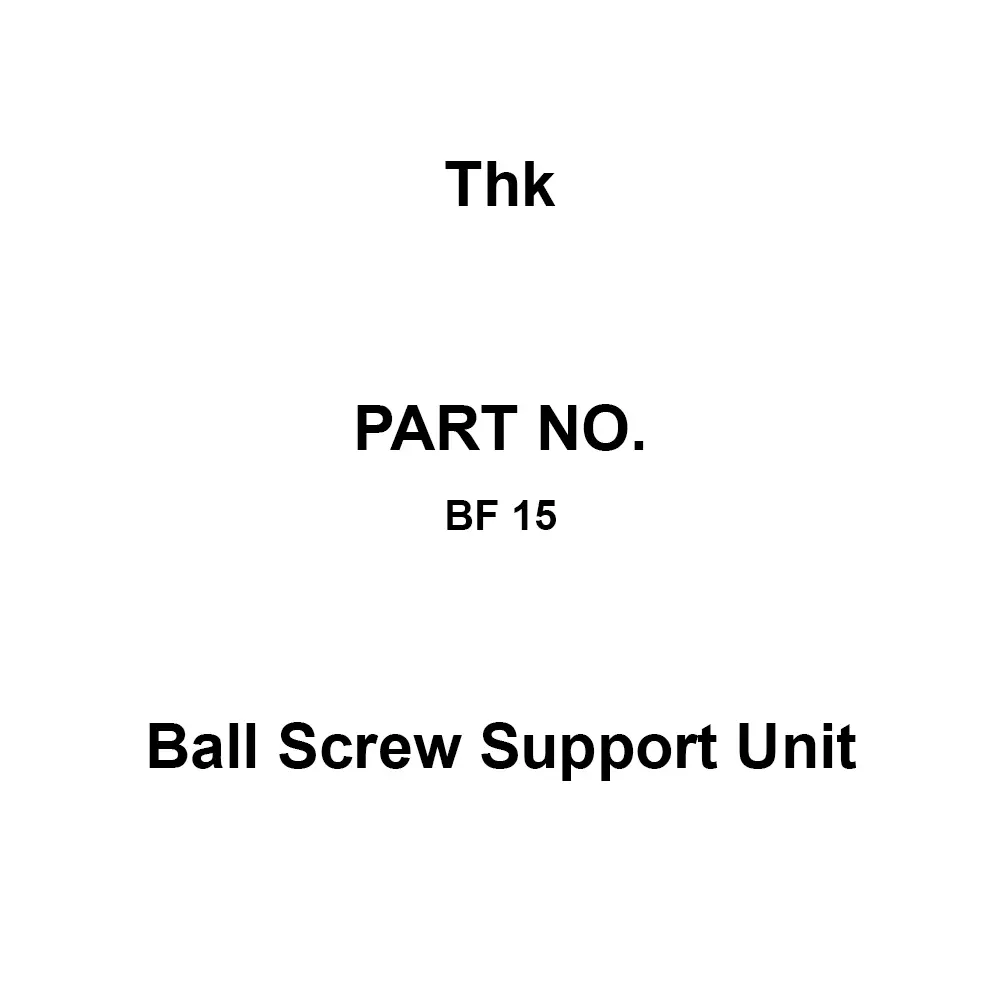 Thk Support Side Square Shape Ball Screw Support Unit Φ8 to Φ40 mm, BF 15