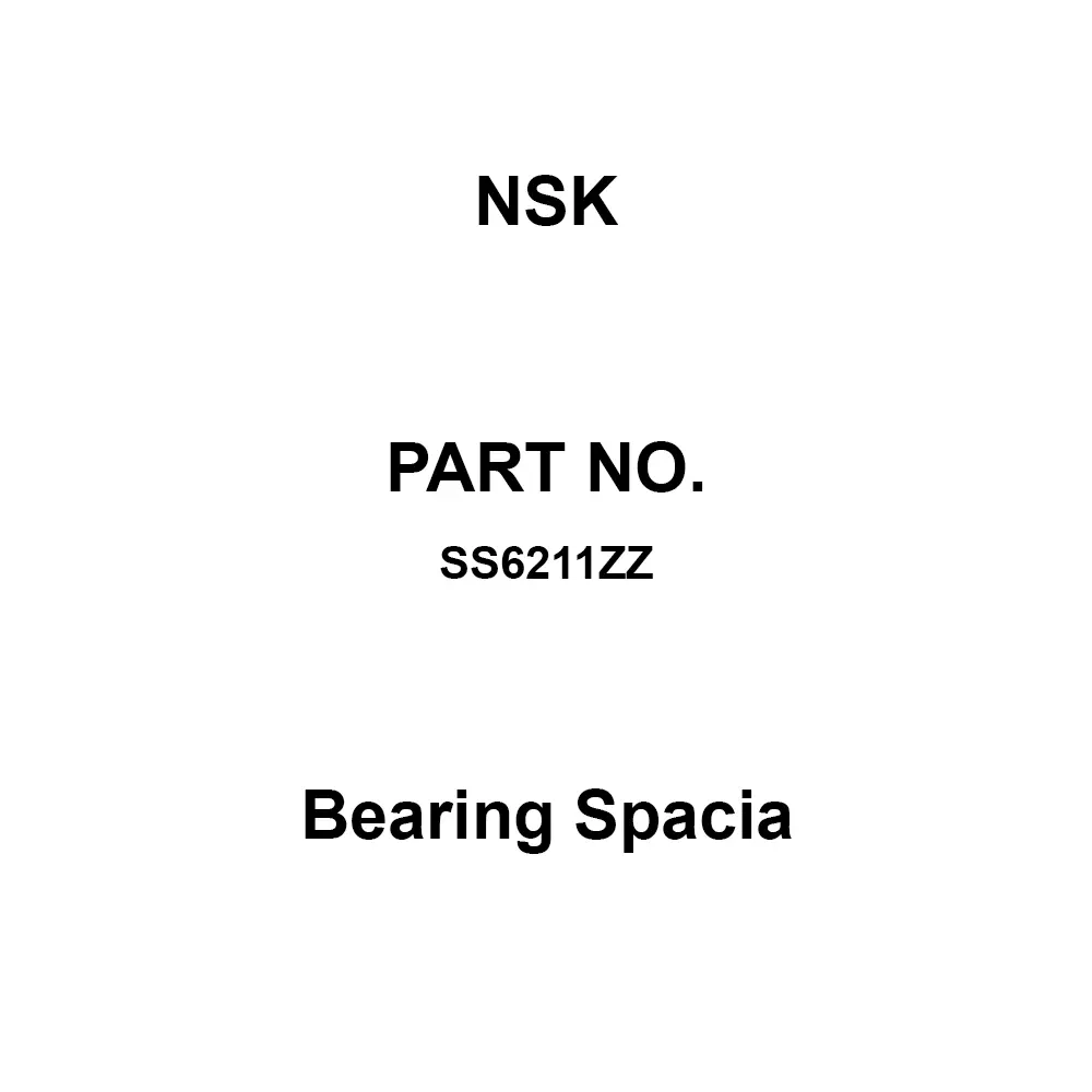 NSK Bearing Spacia 55 x 100 mm Diameter and 21 mm Width, SS6211ZZ