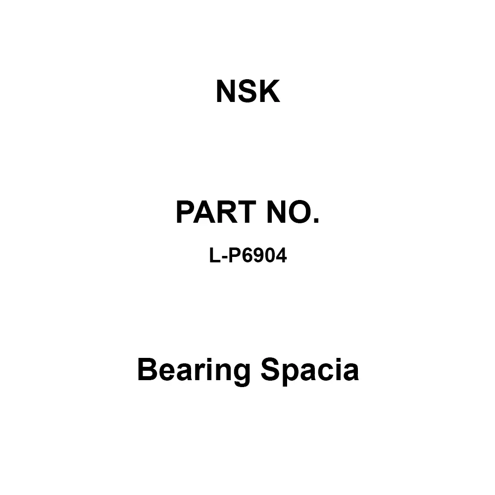 NSK Bearing Spacia 20 x 37 mm Diameter and 9 mm Width, L-P6904