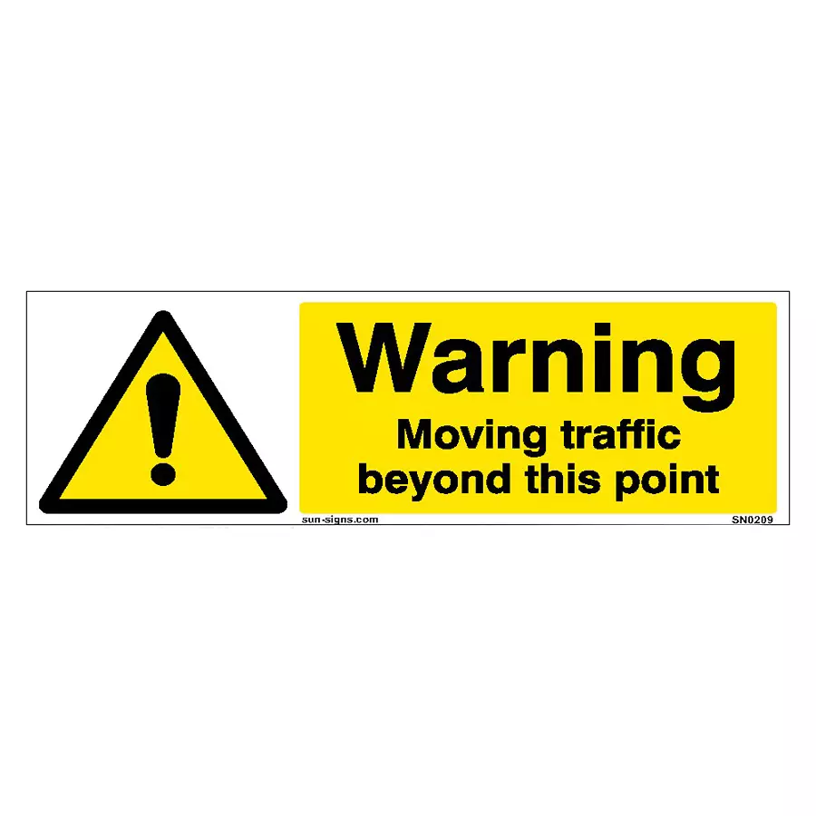 SUNSIGNS  Warning Moving Traffic Beyond This Point Signages Size 450x150 mm HP Print + Vinyl, SN0209