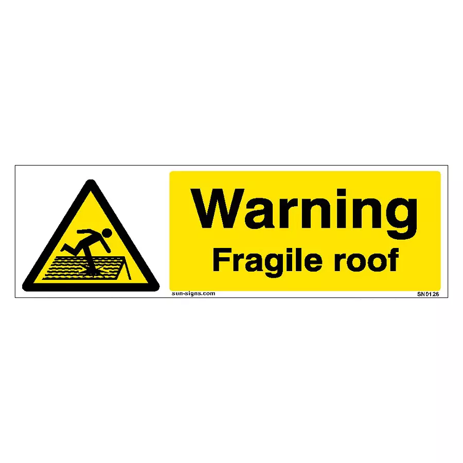 SUNSIGNS Prohibition Signs Stiker For Warning Fragile Roof 600x200 mm Size Yellow, SN0126
