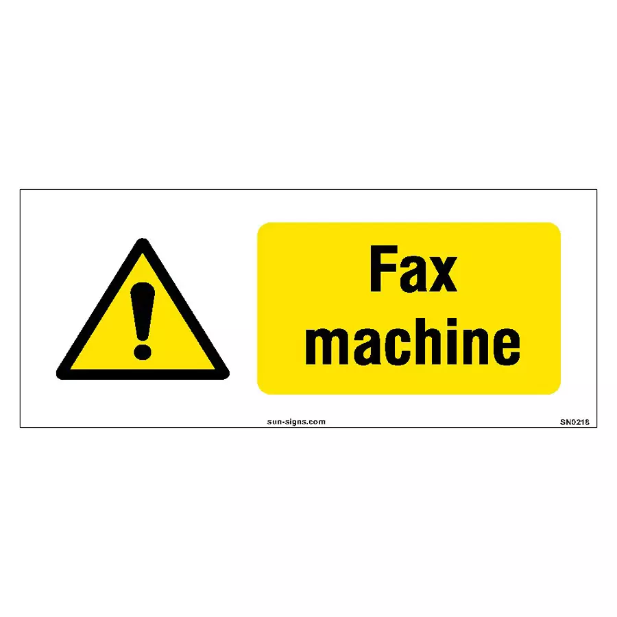SUNSIGNS Prohibition Signs Stiker For Fax Machine 600x300 mm Size Yellow, SN0218