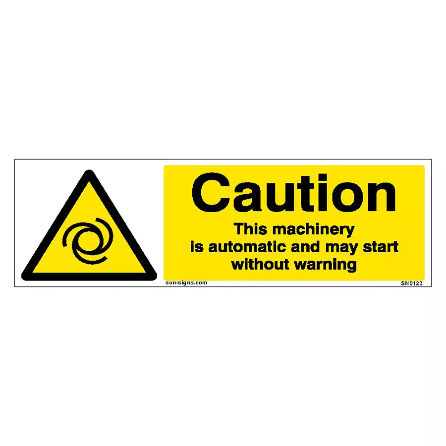 SUNSIGNS  Caution This Machinery In Automatic Signages Size 450x150 mm HP Print + Vinyl, SN0123