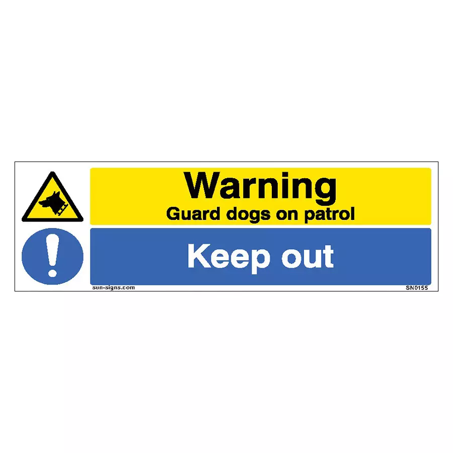 SUNSIGNS  Warning Guard Dogs On Patrol, Keep Out Signages Size 450x150 mm HP Print + Vinyl, SN0155