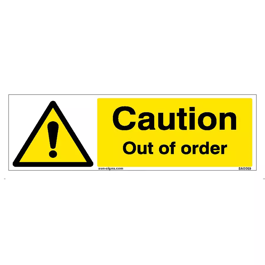 SUNSIGNS Caution Out Of Order Signages Size 300x100 mm HP Print + Vinyl + ACP Sheet, SN0089
