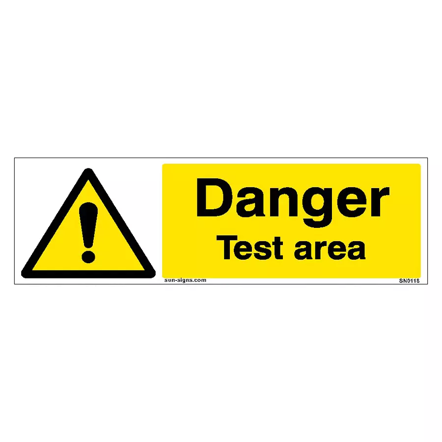 SUNSIGNS Danger Test Area Signages Size 300x100 mm HP Print + Vinyl + ACP Sheet, SN0118