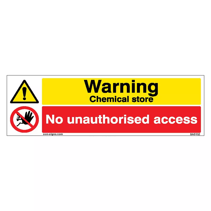 SUNSIGNS  Warning Chemical Store, No Unauthorised Access Signages Size 600x200 mm HP Print + Vinyl, SN0152