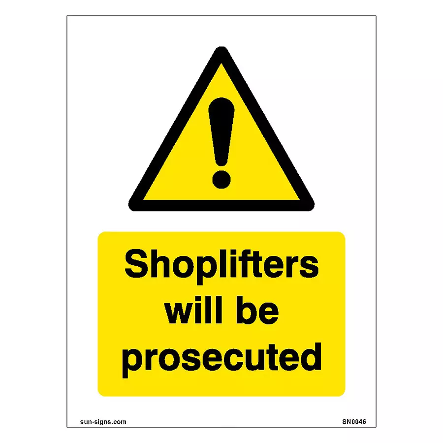 SUNSIGNS Shoplifters Will Be Prosecuted Signages Size 150x100 mm HP Print + Vinyl + ACP Sheet, SN0046
