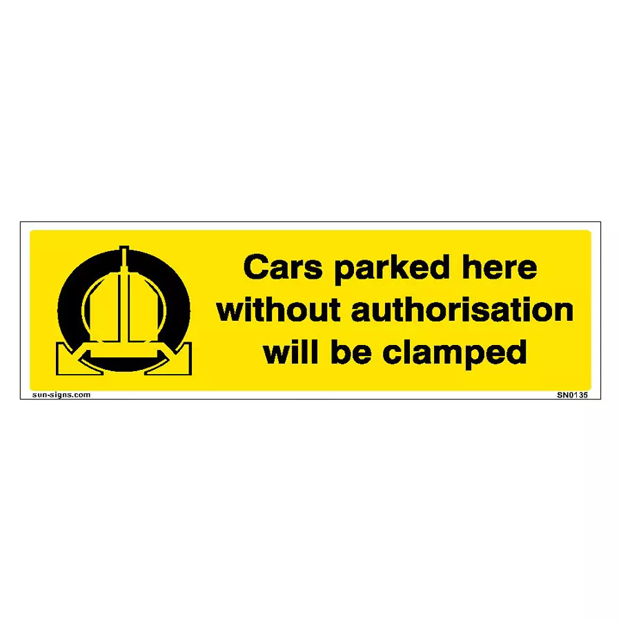 SUNSIGNS  Cars Parked Here Will Be Clamped Signages Size 450x150 mm HP Print + Vinyl, SN0135