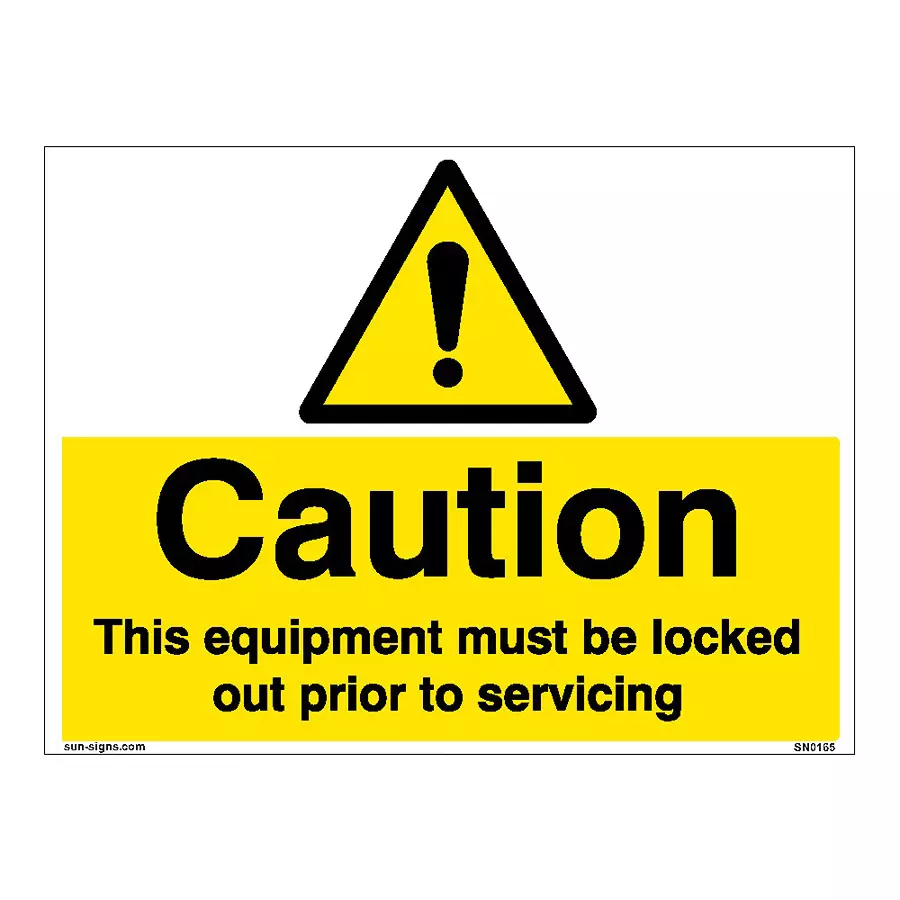 SUNSIGNS Caution This Equipment Must Be Locked Signages Size 200x150 mm HP Print + Vinyl + Sun Board, SN0165