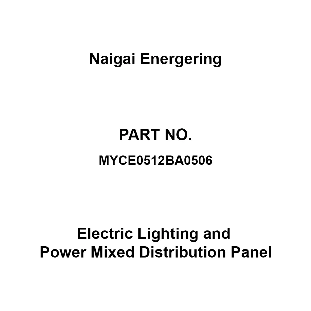Naigai Energering Electric Lighting and Power Mixed Distribution Panel 6 Branch Circuit Space 500x160x1300 mm, MYCE0512BA0506
