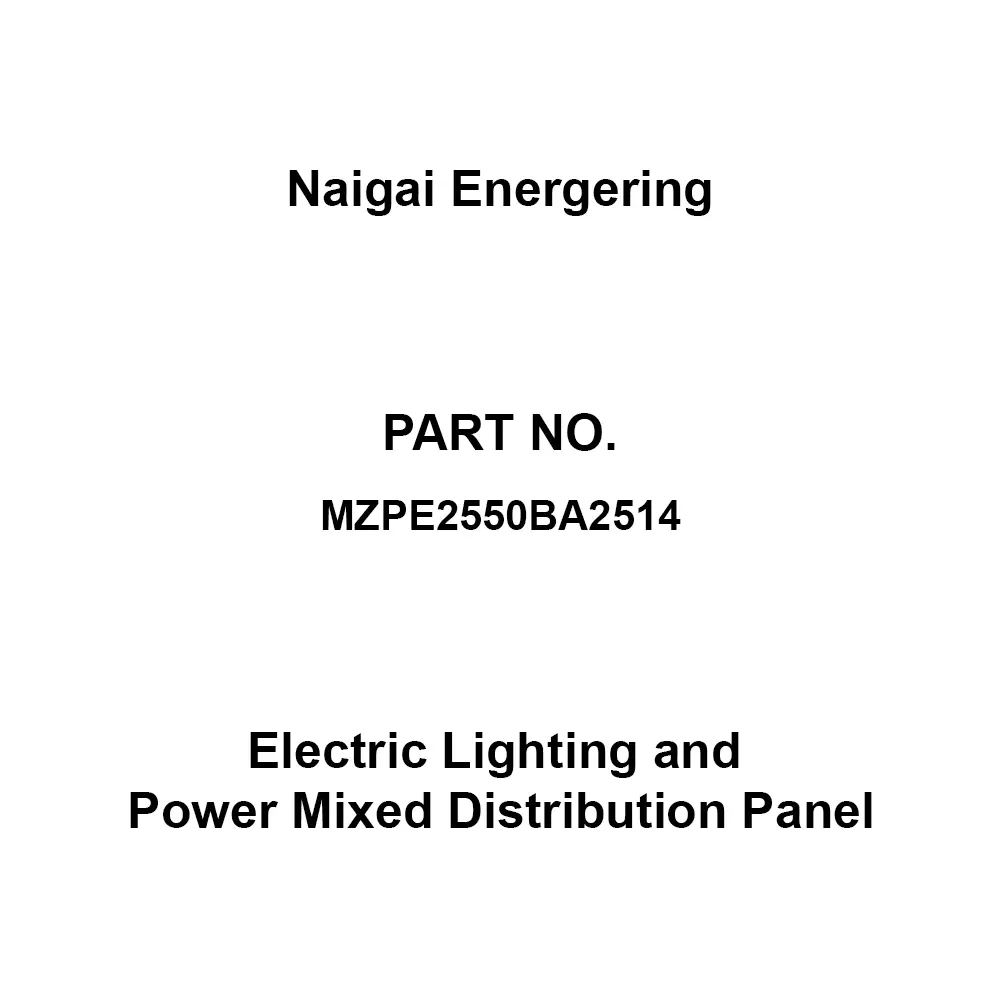 Naigai Energering Electric Lighting and Power Mixed Distribution Panel 10 Branch Circuit Space 950x160x1300 mm, MZPE2550BA2514