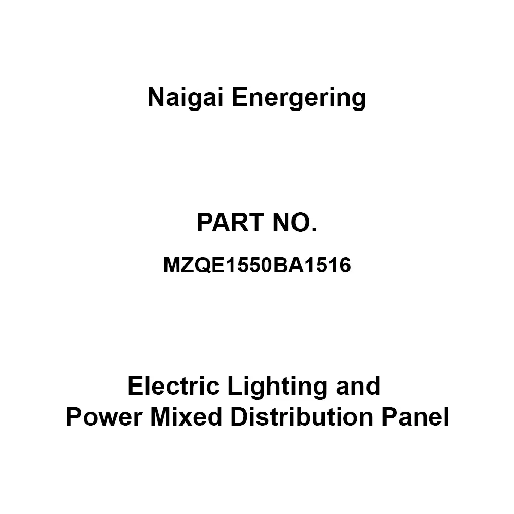 Naigai Energering Electric Lighting and Power Mixed Distribution Panel 950x160x1200 mm, MZQE1550BA1516