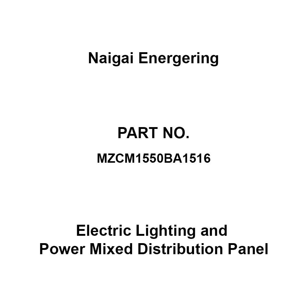 Naigai Energering Electric Lighting and Power Mixed Distribution Panel 950x160x1200 mm, MZCM1550BA1516