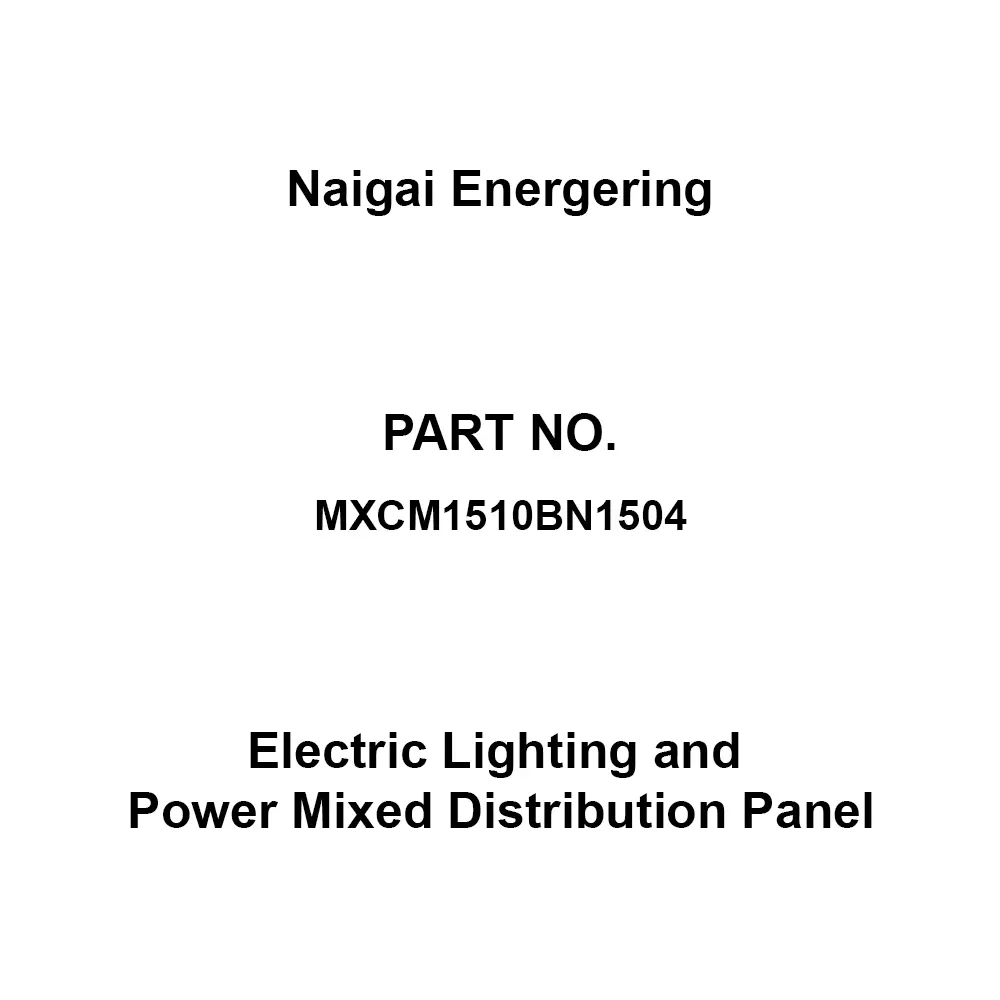 Naigai Energering Electric Lighting and Power Mixed Distribution Panel 3 Branch Circuit Space 600x160x900 mm, MXCM1510BN1504