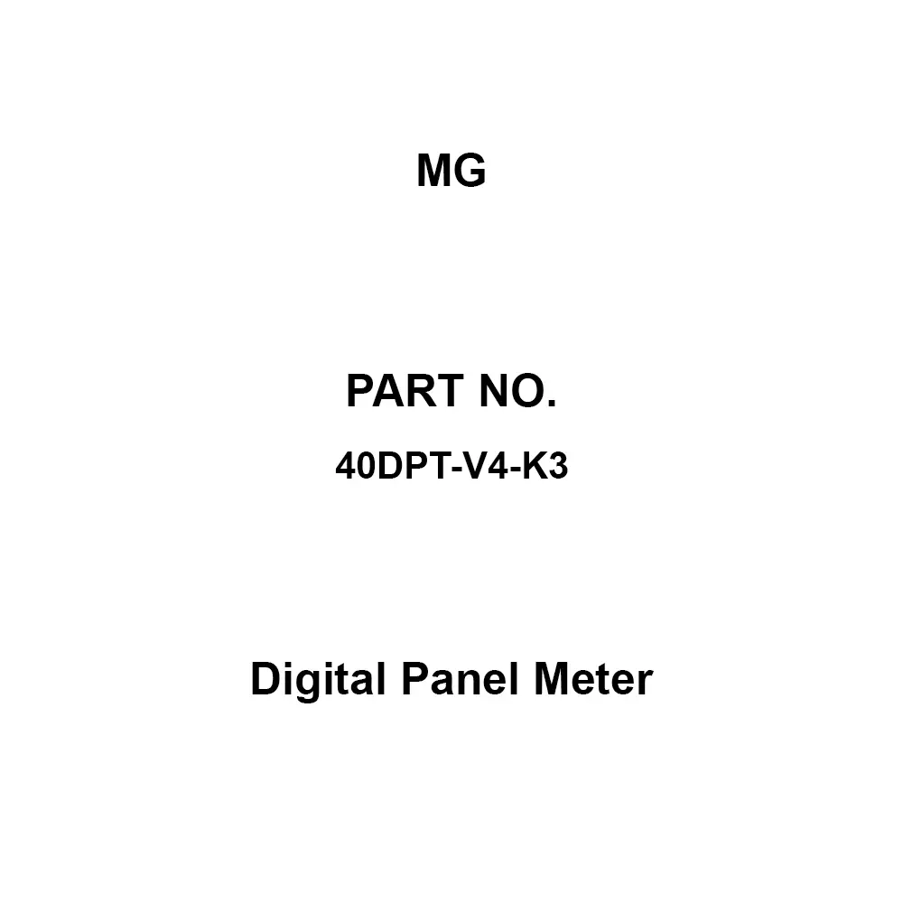 MG Digital Panel Meter 100 to 120 AC V Power Supply, 40DPT-V4-K3