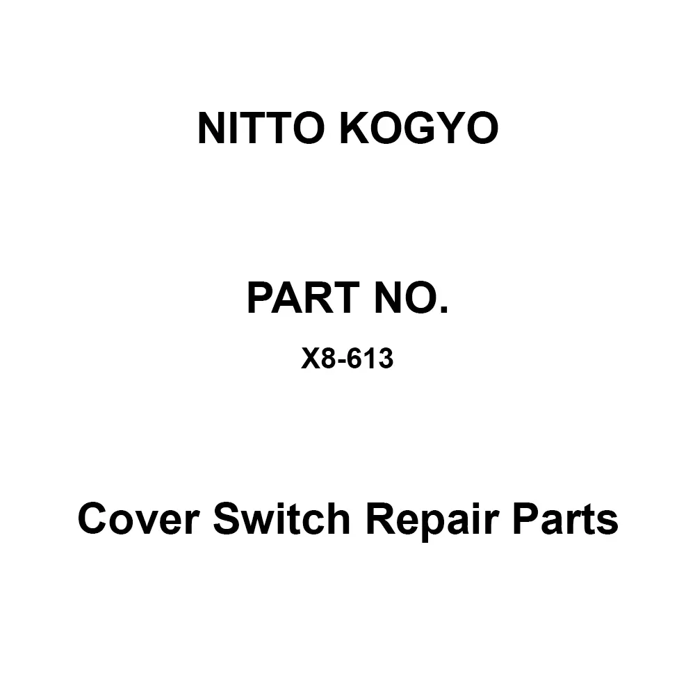 NITTO KOGYO Cover Switch Repair Parts 15 A Rated Current, X8-613 (Set of 2 Pcs)
