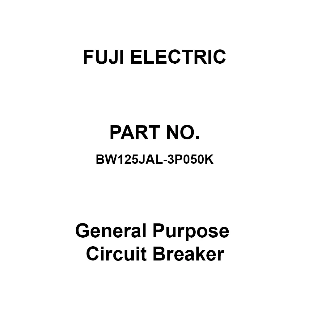 Fuji Electric G-TWIN Series General Purpose Circuit Breaker 50 Amp Rated Current 3 Pole, BW125JAL-3P050K